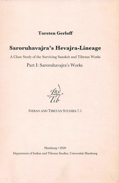Saroruhavajra's Hevajra-lineage: a close study of the surviving Sanskrit and Tibetan works, part 1